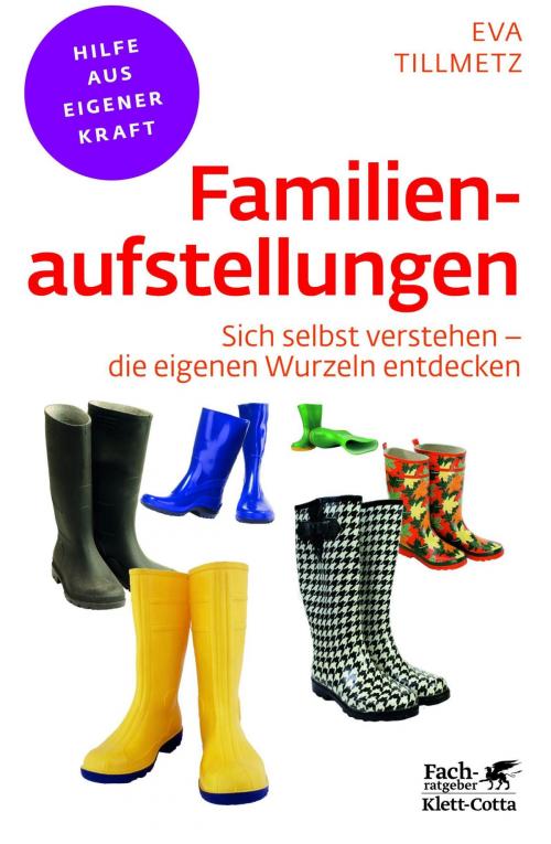 Cover of the book Familienaufstellungen by Eva Tillmetz, Klett-Cotta