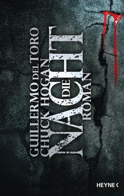 Cover of the book Die Nacht by Chuck Hogan, Guillermo del Toro, Heyne Verlag