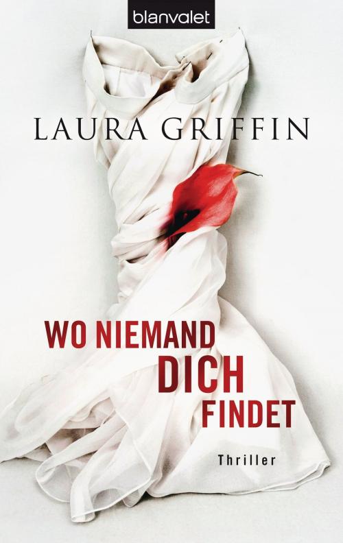 Cover of the book Wo niemand dich findet by Laura Griffin, E-Books der Verlagsgruppe Random House GmbH