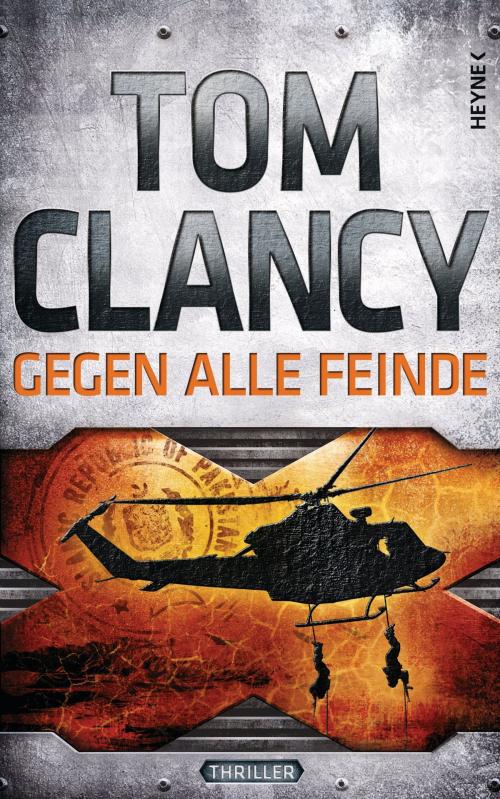 Cover of the book Gegen alle Feinde by Tom Clancy, Heyne Verlag