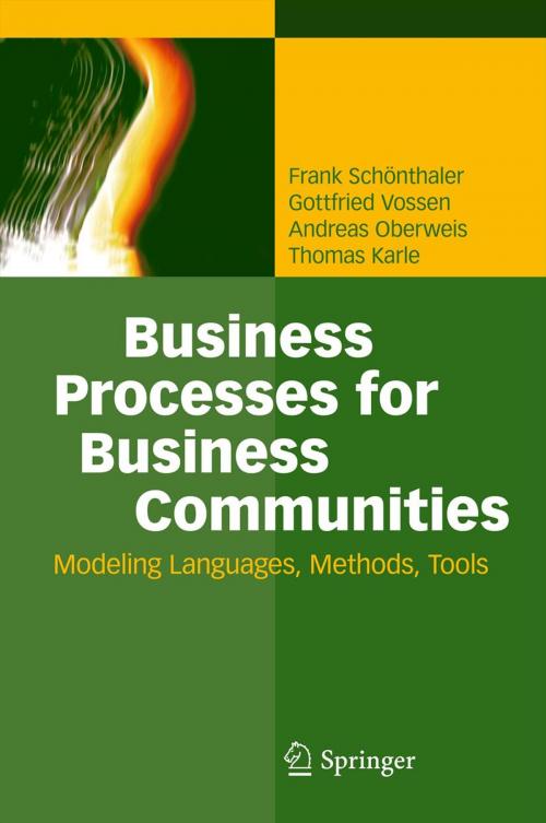Cover of the book Business Processes for Business Communities by Frank Schönthaler, Gottfried Vossen, Andreas Oberweis, Thomas Karle, Springer Berlin Heidelberg