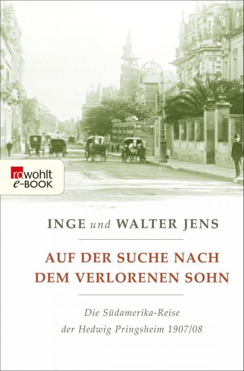Cover of the book Auf der Suche nach dem verlorenen Sohn by Inge Jens, Walter Jens, Rowohlt E-Book