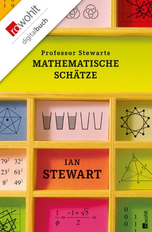 Cover of the book Professor Stewarts mathematische Schätze by Ian Stewart, Rowohlt E-Book