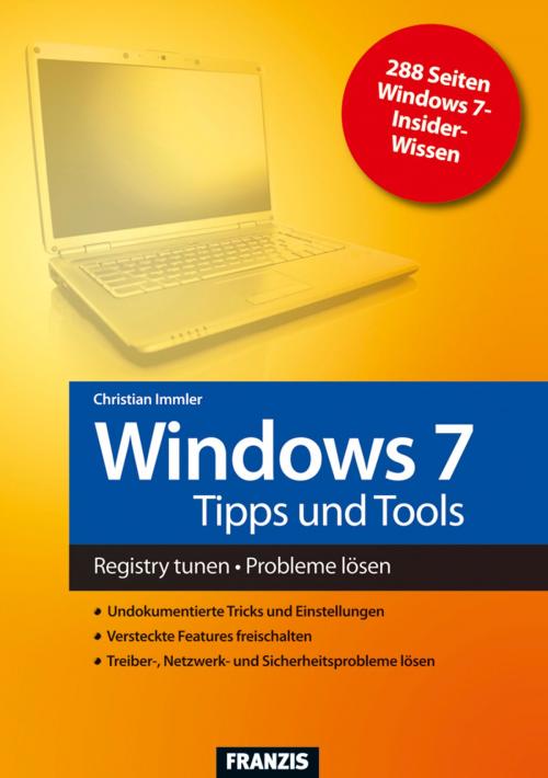 Cover of the book Windows 7 Tipps und Tools by Christian Immler, Franzis Verlag