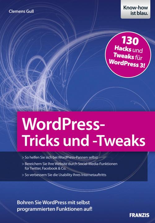 Cover of the book WordPress-Tricks und -Tweaks by Clemens Gull, Franzis Verlag