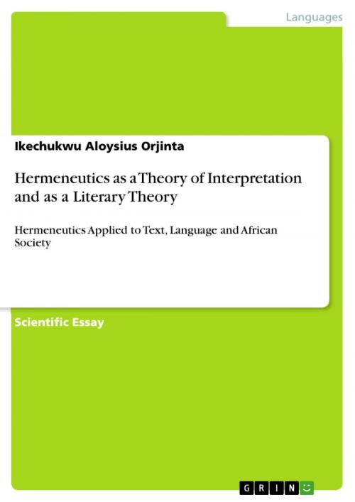 Cover of the book Hermeneutics as a Theory of Interpretation and as a Literary Theory by Ikechukwu Aloysius Orjinta, GRIN Verlag