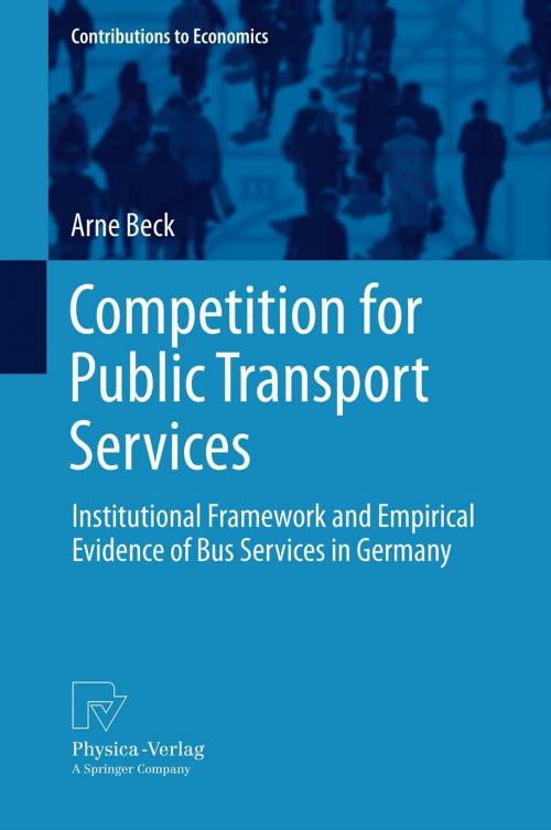 Cover of the book Competition for Public Transport Services by Arne Beck, Physica-Verlag HD