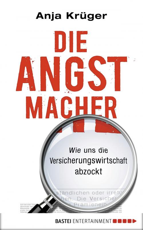 Cover of the book Die Angstmacher by Anja Krüger, Bastei Entertainment