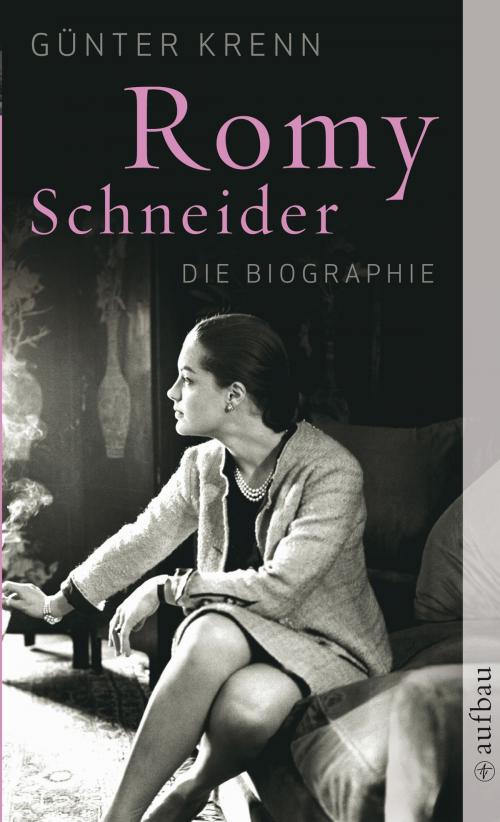 Cover of the book Romy Schneider by Günter Krenn, Aufbau Digital