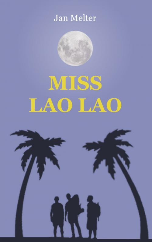 Cover of the book Miss Lao Lao by Jan Melter, Books on Demand