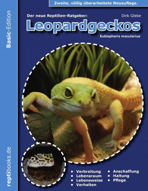 Cover of the book Leopardgeckos (Eublepharis Macularius) by Dirk Glebe, Books on Demand