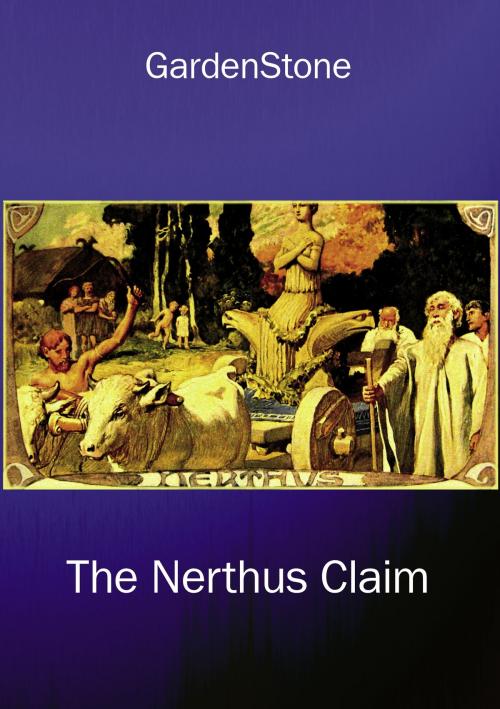 Cover of the book The Nerthus claim by GardenStone, Books on Demand