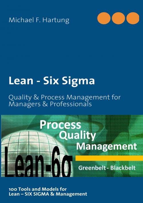 Cover of the book Lean - Six Sigma by Michael Hartung, Books on Demand