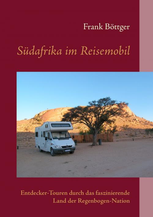 Cover of the book Südafrika im Reisemobil by Frank Böttger, Books on Demand