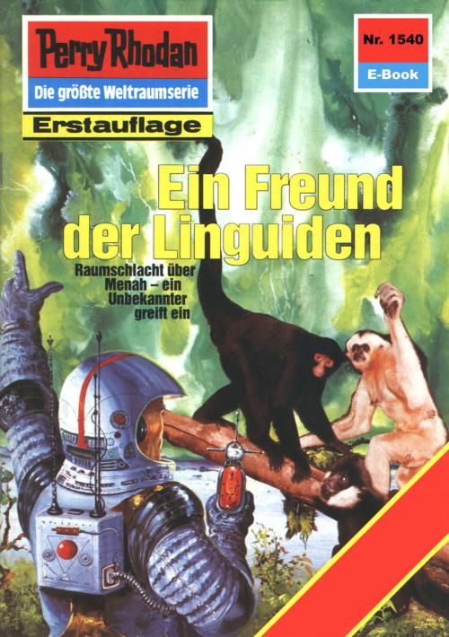 Cover of the book Perry Rhodan 1540: Ein Freund der Linguiden by Peter Griese, Perry Rhodan digital