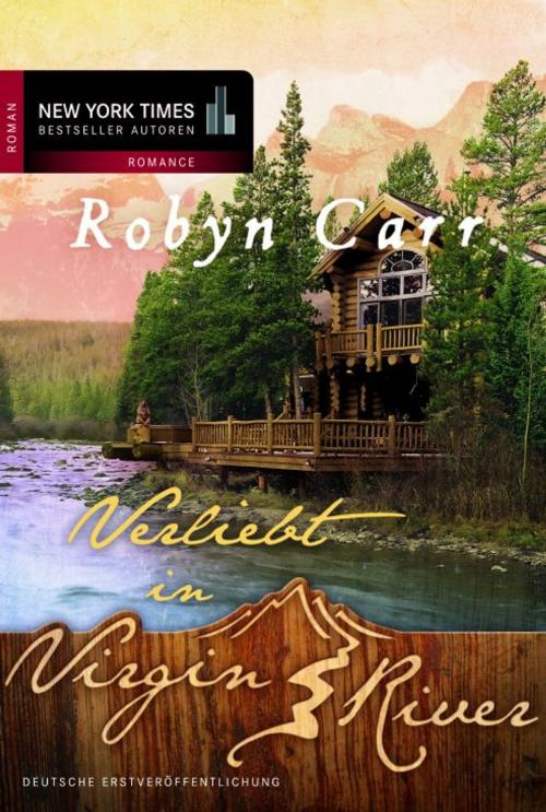 Cover of the book Verliebt in Virgin River by Robyn Carr, MIRA Taschenbuch