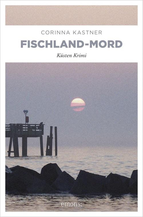 Cover of the book Fischland-Mord by Corinna Kastner, Emons Verlag