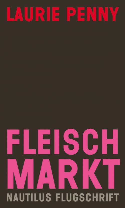Cover of the book Fleischmarkt by Laurie Penny, Edition Nautilus