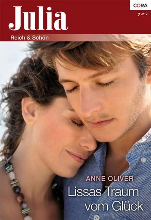 Cover of the book Lissas Traum vom Glück by ANNE OLIVER, CORA Verlag