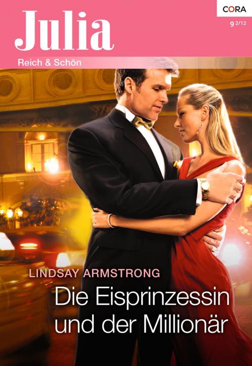 Cover of the book Die Eisprinzessin und der Millionär by Lindsay Armstrong, CORA Verlag