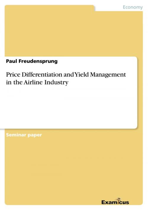 Cover of the book Price Differentiation and Yield Management in the Airline Industry by Paul Freudensprung, Examicus Verlag