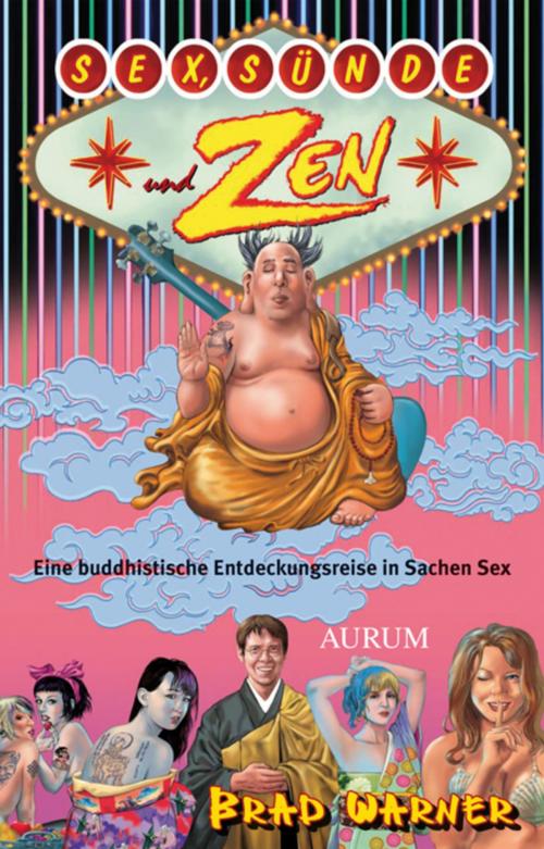 Cover of the book Sex, Sünde und Zen by Brad Warner, Aurum Verlag