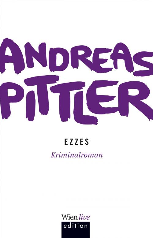Cover of the book Ezzes by Andreas P. Pittler, echomedia buchverlag