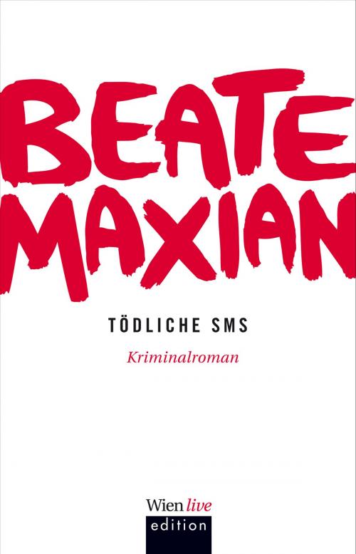 Cover of the book Tödliche SMS by Beate Maxian, echomedia buchverlag