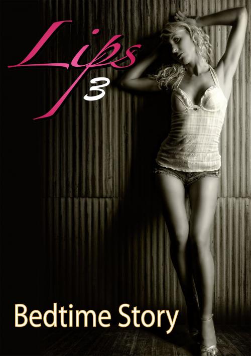 Cover of the book Lips 3 by Phillip Seamor, eBook Media