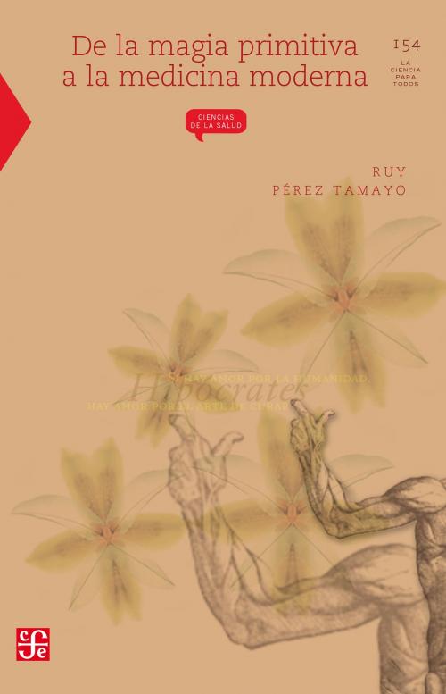 Cover of the book De la magia primitiva a la medicina moderna by Ruy Pérez Tamayo, Fondo de Cultura Económica