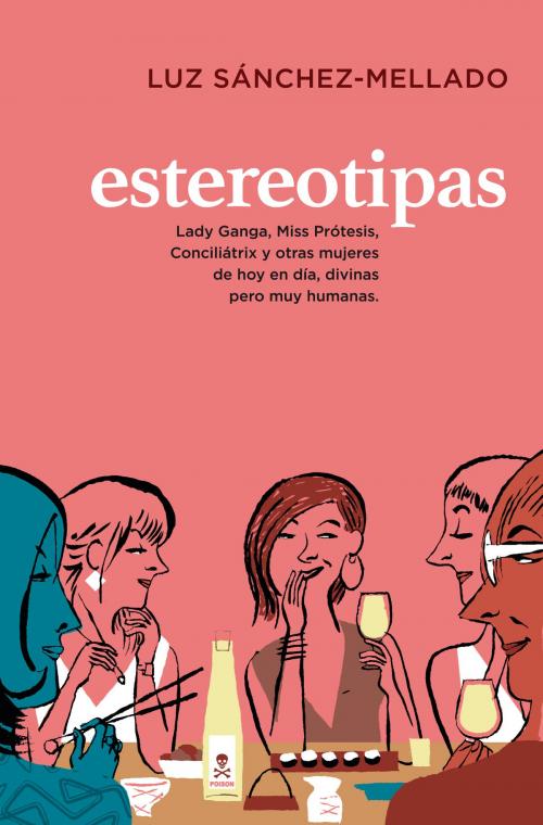 Cover of the book Estereotipas by Luz Sánchez-Mellado, Penguin Random House Grupo Editorial España