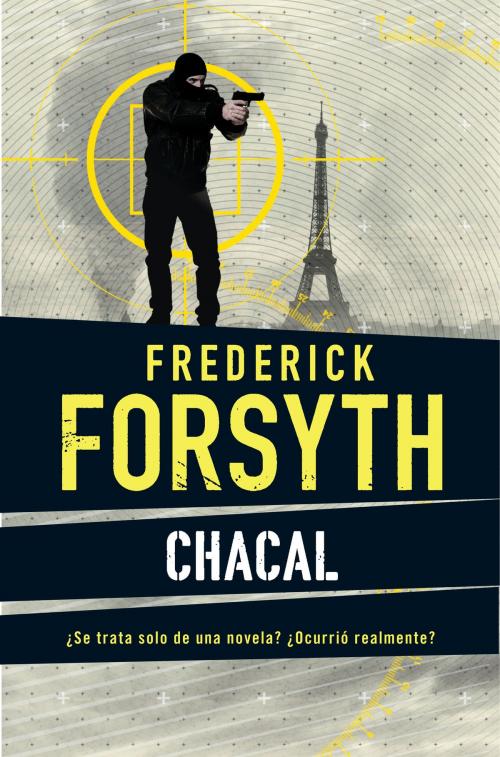 Cover of the book Chacal by Frederick Forsyth, Penguin Random House Grupo Editorial España