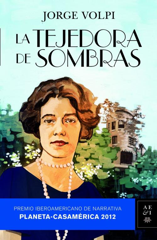 Cover of the book La tejedora de sombras by Jorge Volpi Escalante, Grupo Planeta