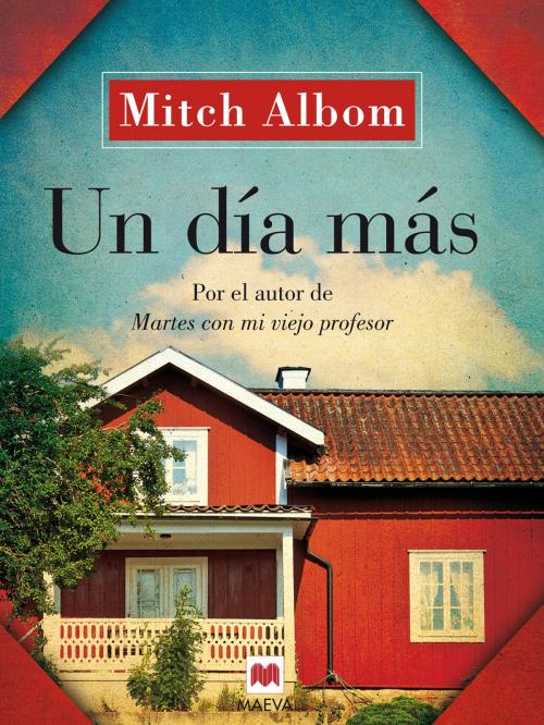 Cover of the book Un día más by Mitch Albom, Maeva Ediciones