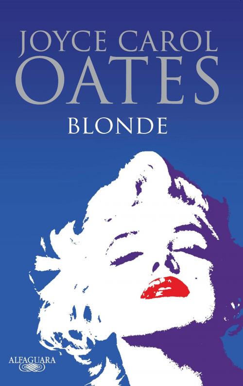 Cover of the book Blonde by Joyce Carol Oates, Penguin Random House Grupo Editorial España