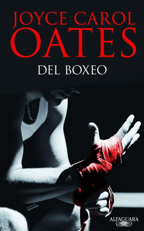 Cover of the book Del boxeo by Joyce Carol Oates, Penguin Random House Grupo Editorial España