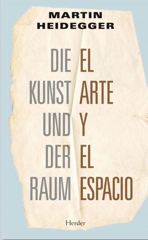 Cover of the book El arte y el espacio by Martin Heidegger, Herder Editorial