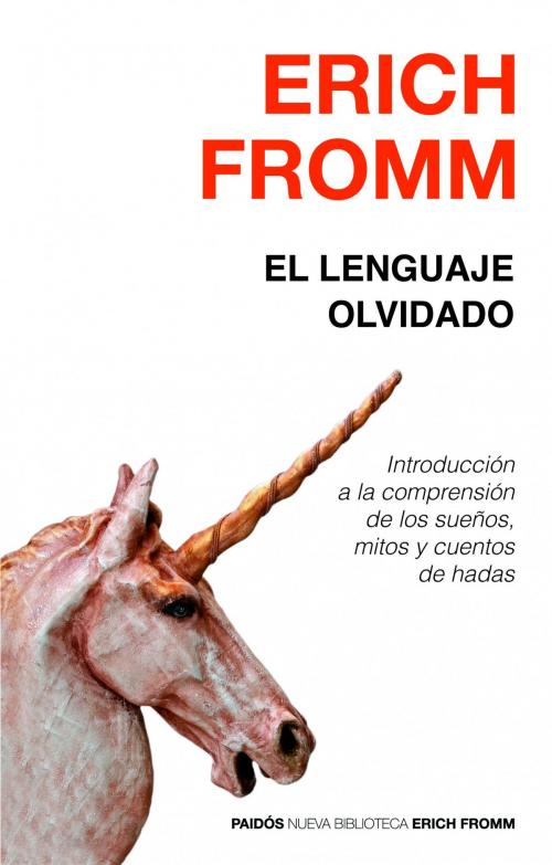 Cover of the book El lenguaje olvidado by Erich Fromm, Grupo Planeta