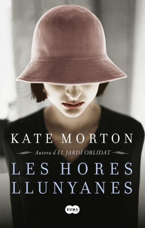 Cover of the book Les hores llunyanes by Kate Morton, Penguin Random House Grupo Editorial España