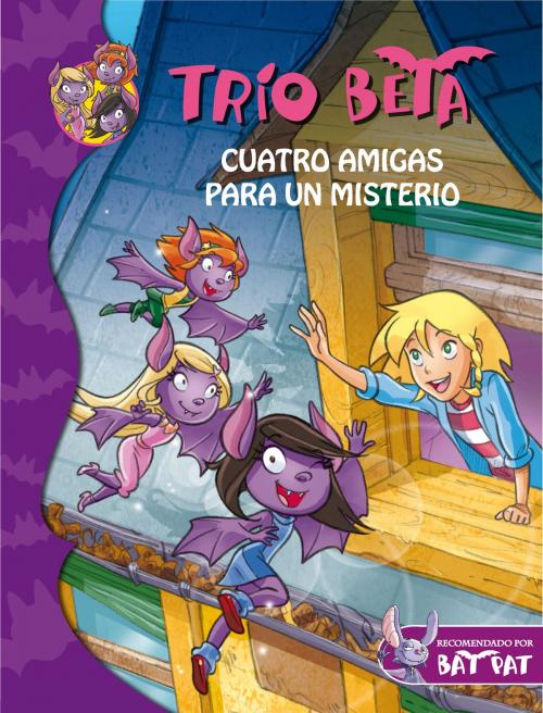 Cover of the book Cuatro amigas para un misterio (Trío Beta 1) by Roberto Pavanello, Penguin Random House Grupo Editorial España
