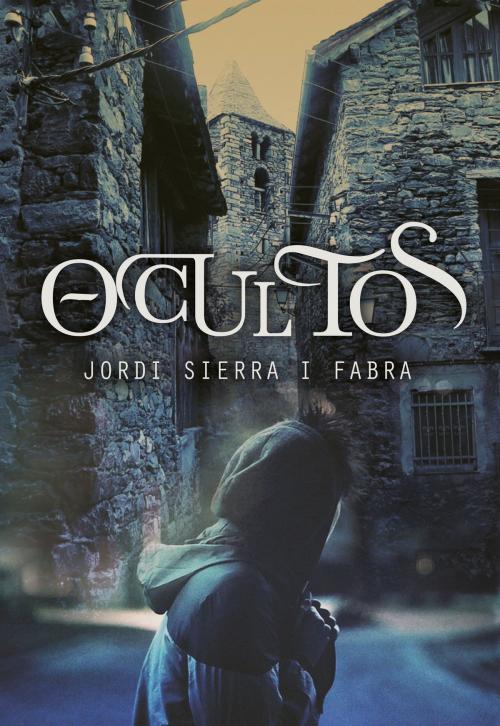 Cover of the book Ocultos by Jordi Sierra i Fabra, Penguin Random House Grupo Editorial España