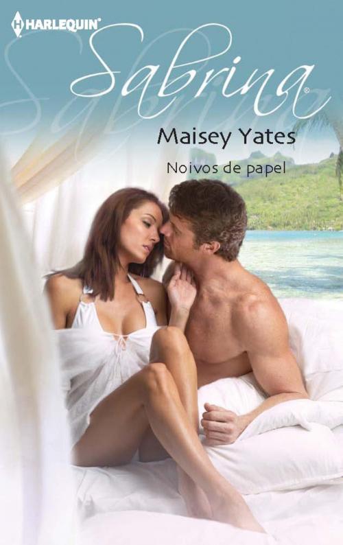 Cover of the book Noivos de papel by Maisey Yates, Harlequin, uma divisão de HarperCollins Ibérica, S.A.