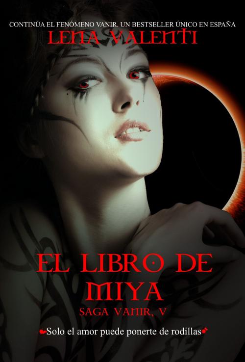 Cover of the book El Libro de Miya by Lena Valenti, Editorial Vanir