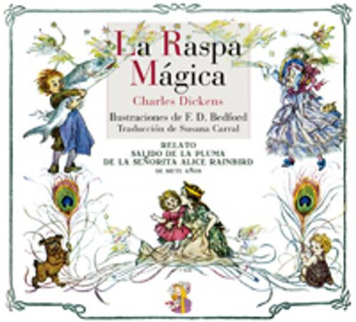 Cover of the book La raspa mágica by Susana Carral Martínez, Charles Dickens, Reino de Cordelia