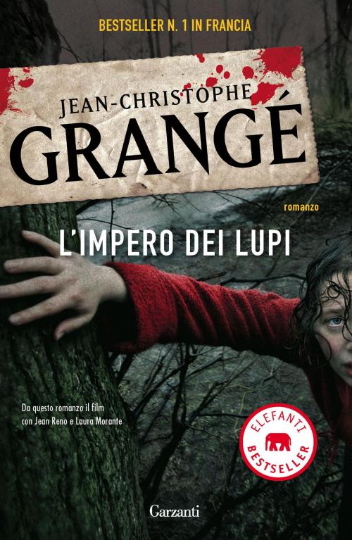 Cover of the book L'impero dei lupi by Jean-Christophe Grangé, Garzanti