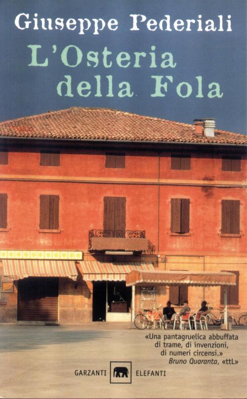 Cover of the book L'osteria della Fola by Giuseppe Pederiali, Garzanti