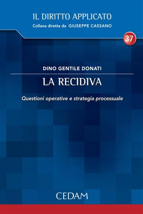 Cover of the book La recidiva by GENTILE DONATI DINO, Cedam