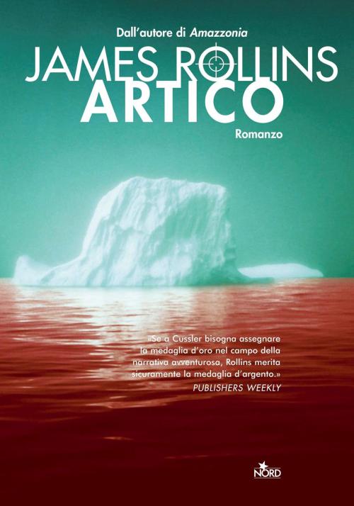 Cover of the book Artico by James Rollins, Casa editrice Nord