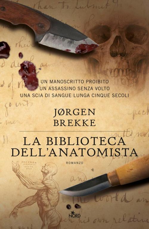 Cover of the book La biblioteca dell'anatomista by Jørgen Brekke, Casa editrice Nord