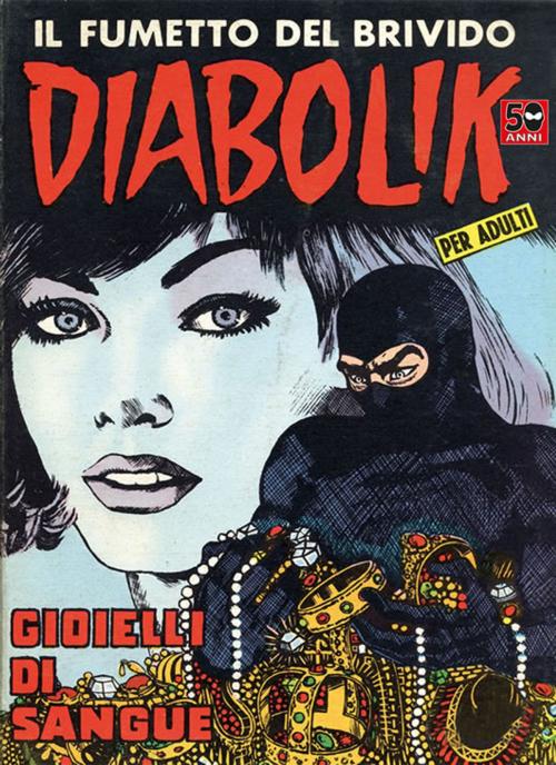 Cover of the book DIABOLIK (20): Gioielli di sangue by Angela e Luciana Giussani, ARNOLDO MONDADORI EDITORE
